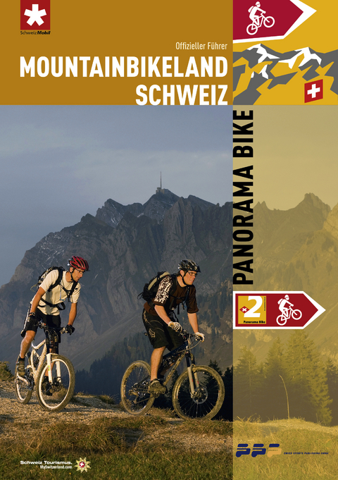 Mountainbikeland Schweiz - Panorama Bike - Thomas Giger, Lukas Stöckli