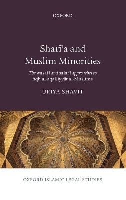 Shari'a and Muslim Minorities - Uriya Shavit