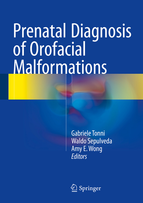 Prenatal Diagnosis of Orofacial Malformations - 