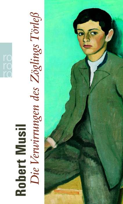 Die Verwirrungen des Zöglings Törless - Robert Musil