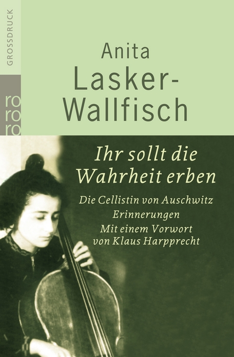 Ihr sollt die Wahrheit erben - Anita Lasker-Wallfisch