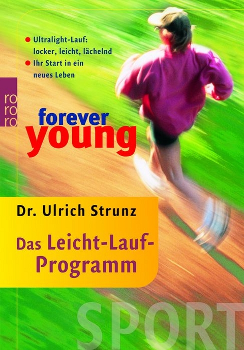 forever young - Das Leicht-Lauf-Programm - Ulrich Strunz