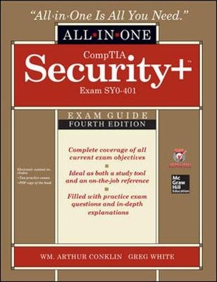 CompTIA Security+ All-in-One Exam Guide, Fourth Edition (Exam SY0-401) - Wm. Arthur Conklin, Greg White, Dwayne Williams, Chuck Cothren, Roger Davis