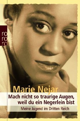 Mach nicht so traurige Augen, weil du ein Negerlein bist - Marie Nejar