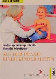 Aus der Praxis einer Kinderärztin - Gisela Brehmer