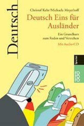 Deutsch Eins für Ausländer - Christof Kehr, Michaela Meyerhoff