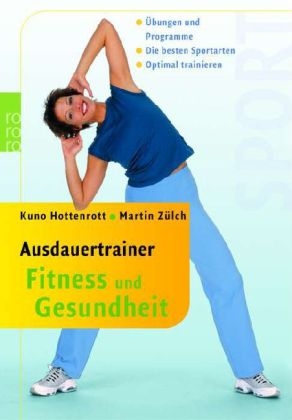 Ausdauertrainer Fitness und Gesundheit - Kuno Hottenrott