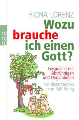 Wozu brauche ich einen Gott? - Fiona Lorenz