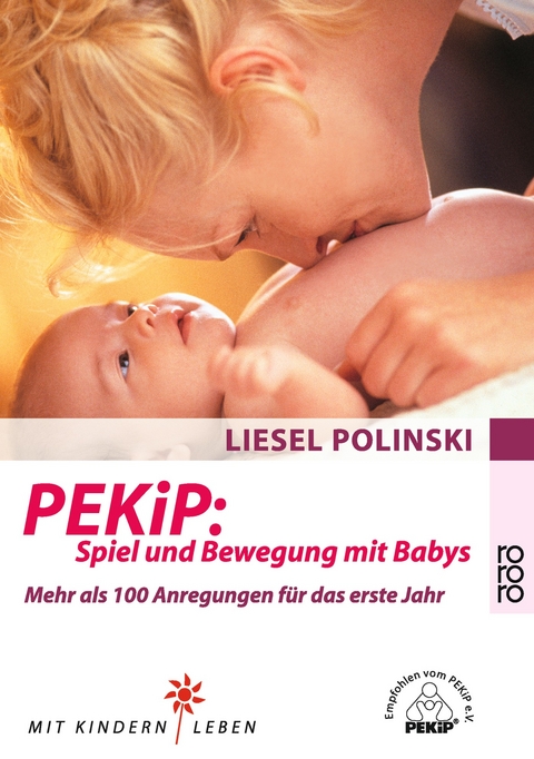 PEKiP: Spiel und Bewegung mit Babys - Liesel Polinski