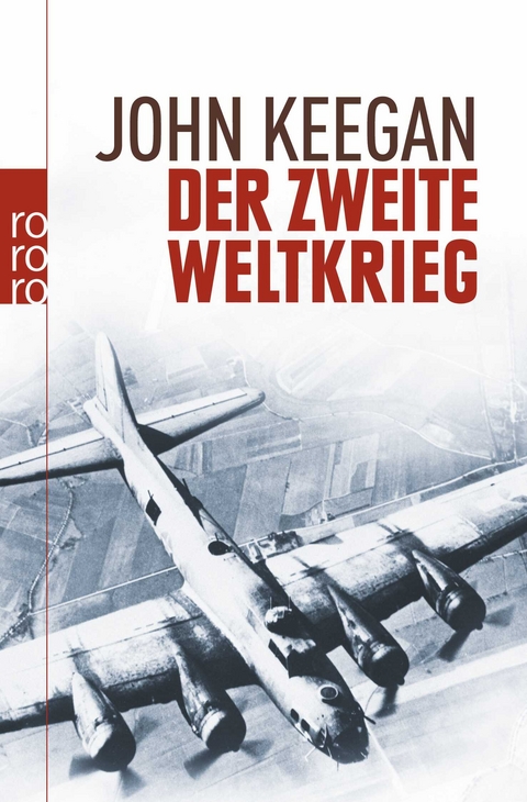 Der Zweite Weltkrieg - John Keegan