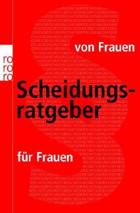 Scheidungsratgeber von Frauen für Frauen