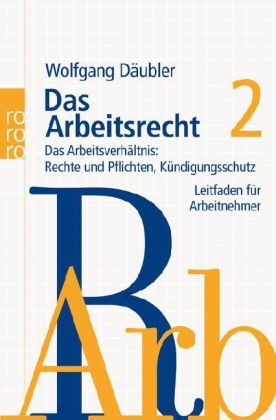 Das Arbeitsrecht 2 - Wolfgang Däubler