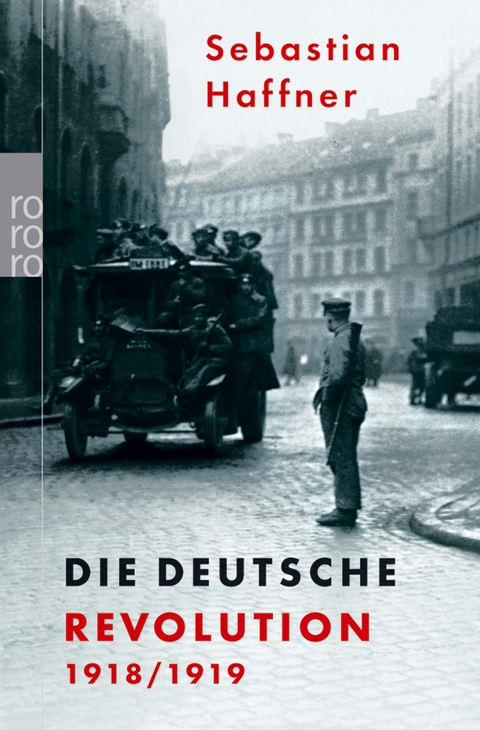 Die deutsche Revolution 1918/19 - Sebastian Haffner