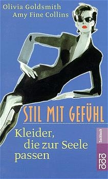 Stil mit Gefühl - Olivia Goldsmith, Amy Fine Collins