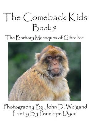 The Comeback Kids -- Book 9 -- The Barbary Macaques of Gibraltar - Penelope Dyan