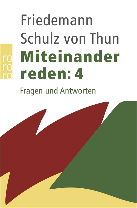 Miteinander reden: Fragen und Antworten - Friedemann Schulz von Thun