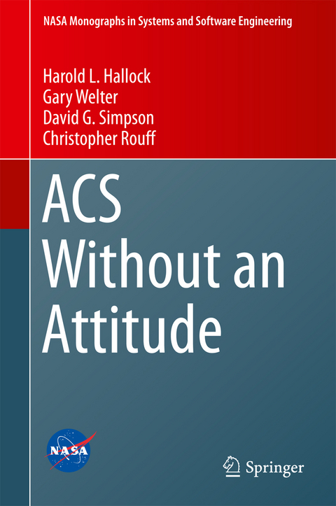 ACS Without an Attitude - Harold L. Hallock, Gary Welter, David G. Simpson, Christopher Rouff