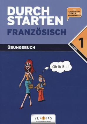 Durchstarten - FranzÃ¶sisch 1. Lernjahr - Beatrix Rosenthaler