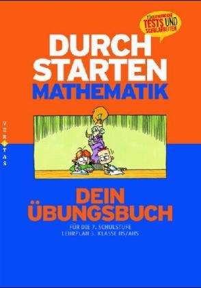 Durchstarten Mathematik - Dein Übungsbuch für die 7. Schulstufe - 