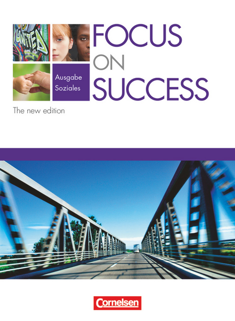 Focus on Success - The new edition - Soziales - B1/B2 - John Michael Macfarlane, Steve Williams, David Clarke