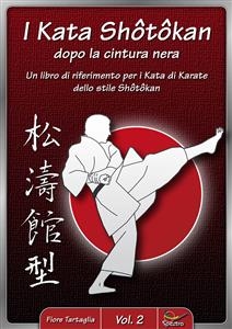 I kata shotokan dopo la cintura nera / vol. 2 - Fiore Tartaglia