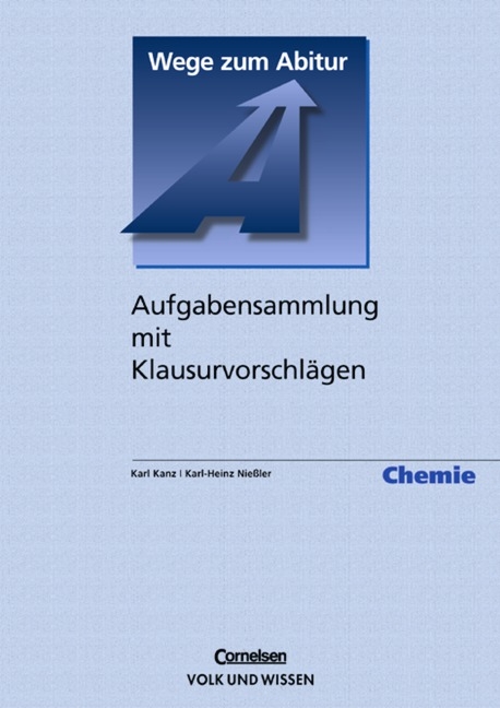 Wege zum Abitur / Chemie - Karl Kanz, Karl-Heinz Nießler