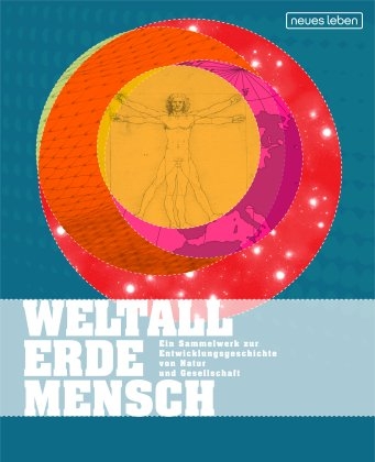 Weltall - Erde - Mensch - Elke Bunge, Wolf Wagner