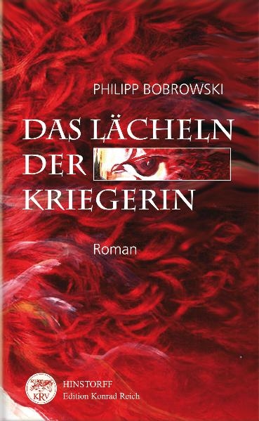 Das Lächeln der Kriegerin - Philipp Bobrowski