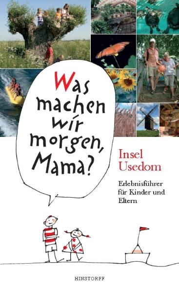 Was machen wir morgen, Mama? Insel Usedom - Birgit Vitense, Kirsten Schielke