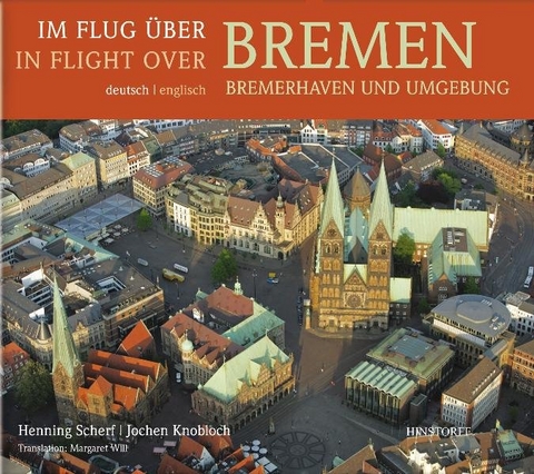 Im Flug über Bremen, Bremerhaven und Umgebung - Henning Scherf