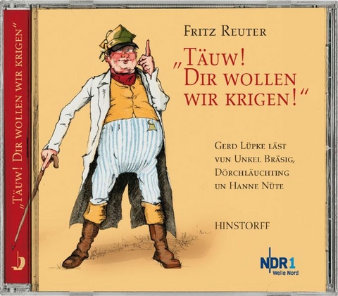 Täuw! Dir wollen wir kriegen - Fritz Reuter