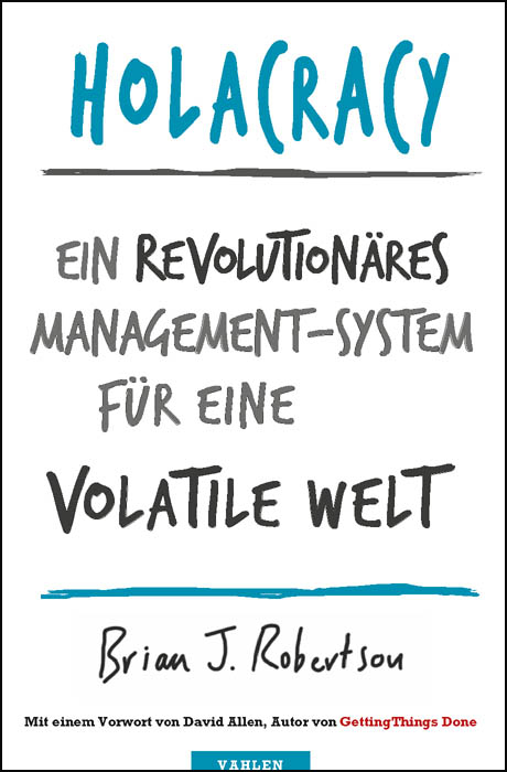 Holacracy - Brian J. Robertson