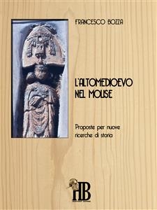 L’altomedioevo nel Molise - Francesco Bozza