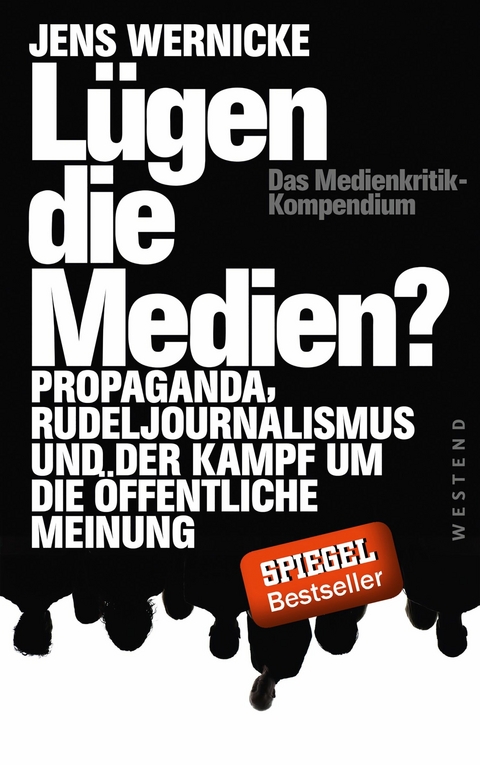 Lügen die Medien? - Jens Wernicke