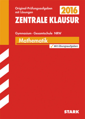 Zentrale Klausur Gymnasium NRW - Mathematik - Herbert Kompernaß