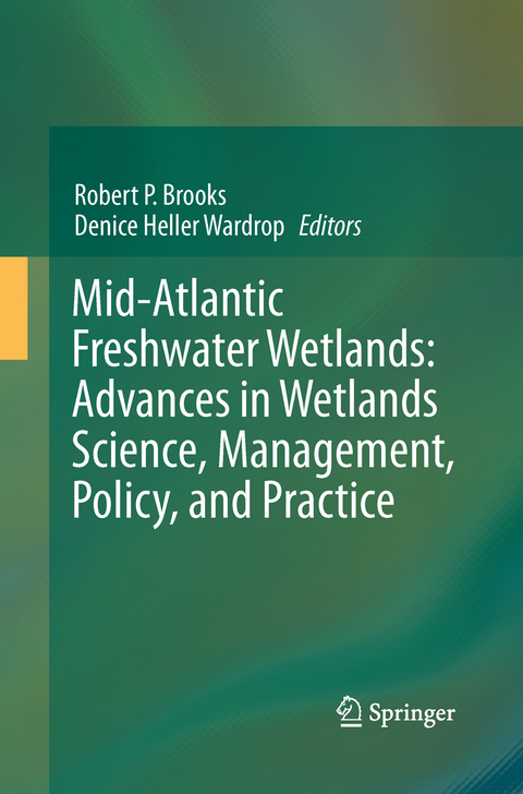 Mid-Atlantic Freshwater Wetlands: Advances in Wetlands Science, Management, Policy, and Practice - 