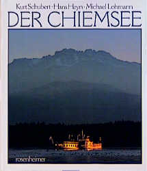 Der Chiemsee - Kurt Schubert, Hans Heyn, Michael Lohmann