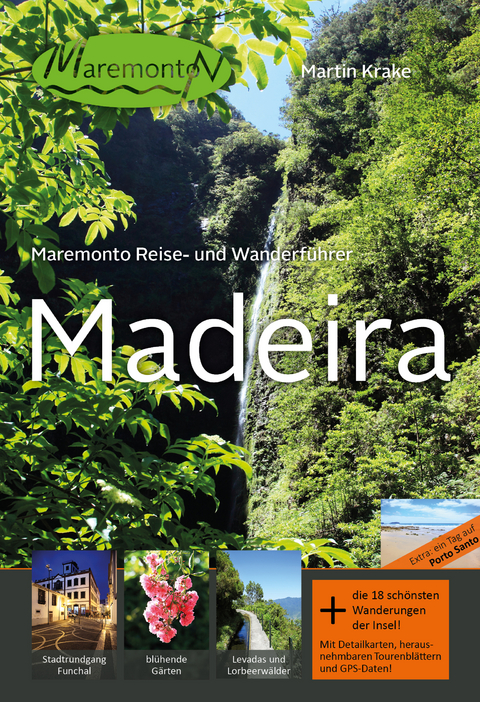 Maremonto Reise- und Wanderführer: Madeira - Martin Krake