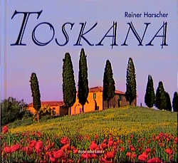 Toskana - Reiner Harscher