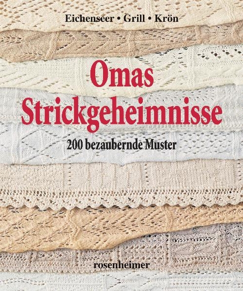 Omas Strickgeheimnisse - Erika Eichenseer, Erika Grill, Betta Krön