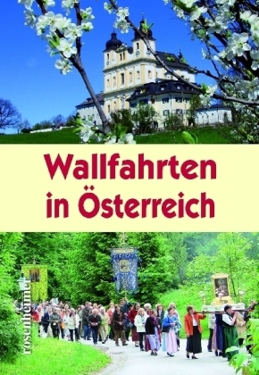 Wallfahrten in Österreich