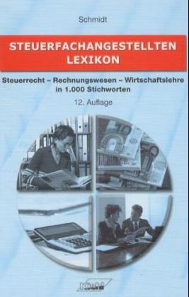 Steuerfachangestellten-Lexikon - Adolf Schmidt