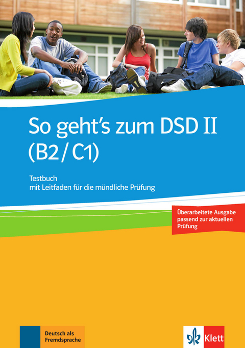 So geht’s zum DSD II (B2/C1) Neue Ausgabe - Beate Müller-Karpe, Alexandra Olejárová