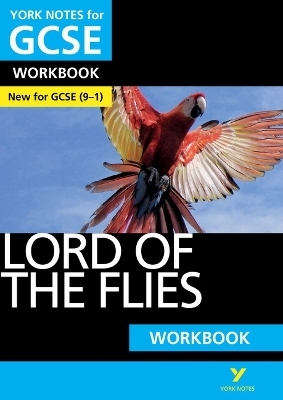 Lord of the Flies: York Notes for GCSE Workbook - the ideal way to test your knowledge and feel ready for the 2025 and 2026 exams - Clare Constant