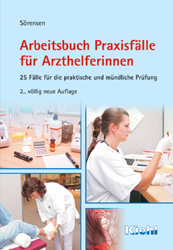 Arbeitsbuch Praxisfälle für Arzthelferinnen