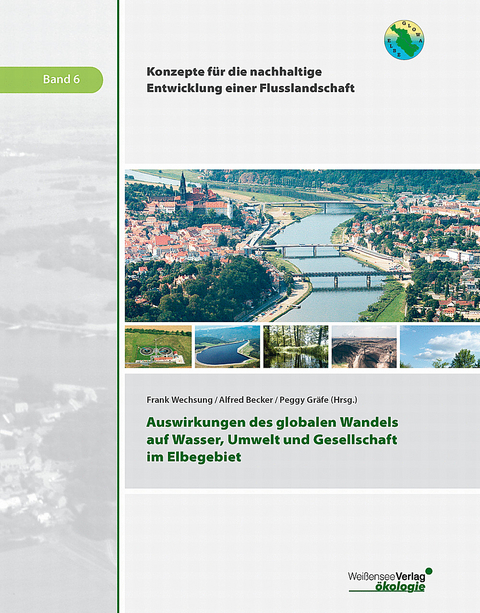 Auswirkungen des globalen Wandels auf Wasser, Umwelt und Gesellschaft im Elbegebiet - 