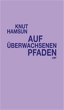 Auf überwachsenen Pfaden - Knut Hamsun