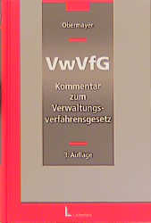 Kommentar zum Verwaltungsverfahrensgesetz (VwVfG) - Klaus Obermayer