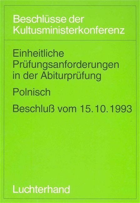 Einheitliche Prüfungsanforderungen in der Abiturprüfung / Einheitliche Prüfungsanforderungen in der Abiturprüfung