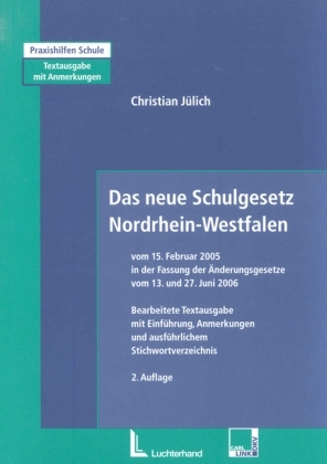 Das neue Schulgesetz Nordrhein-Westfalen - Christian Jülich